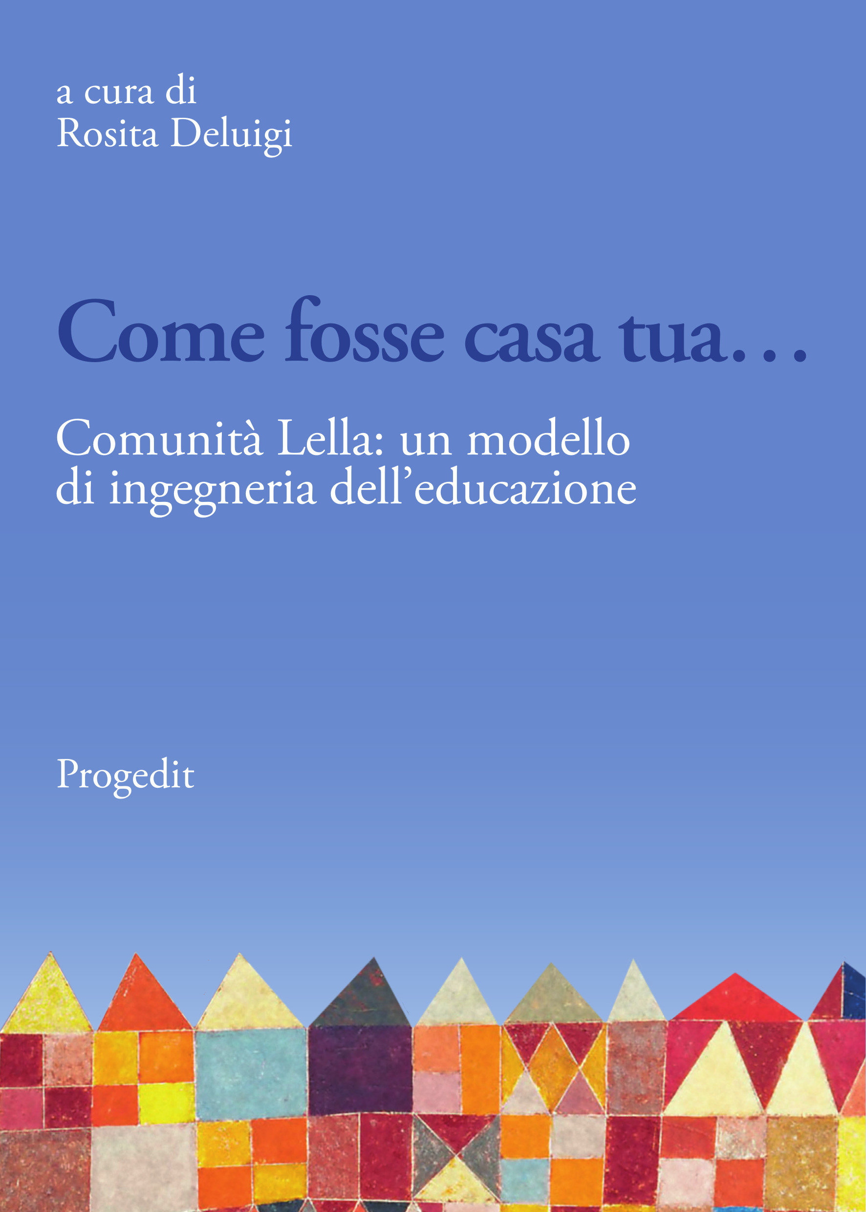 comefossecasatua copertina libro lella 2001